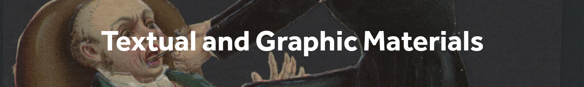 Textual and Graphic Materials